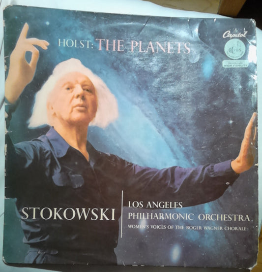 Leopold Stokowski Conducting The Los Angeles Philharmonic Orchestra* And Women's Voices Of The Roger Wagner Chorale, Holst* - The Planets (LP, Album, Mono, Und)