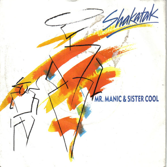 Shakatak - Mr. Manic & Sister Cool (7