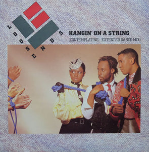 Loose Ends - Hangin' On A String (Contemplating) (Extended Dance Mix) (12")