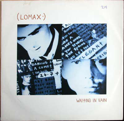 Lomax* - Waiting In Vain (12")