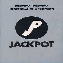 Fifty Fifty - Tonight...I'm Dreaming (12