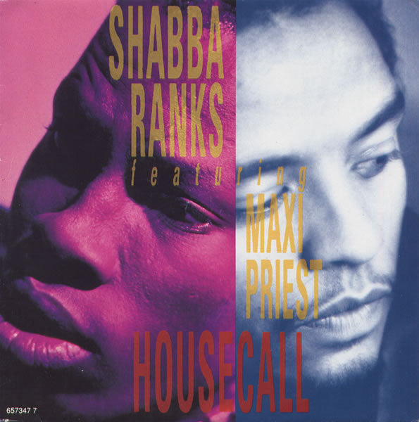 Shabba Ranks Featuring Maxi Priest - Housecall (7", Single)