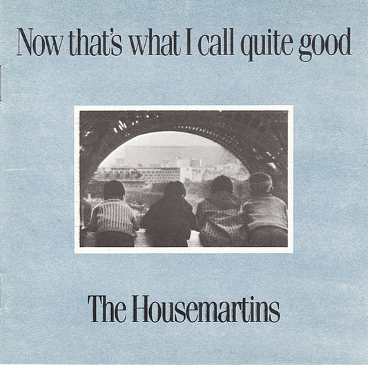 The Housemartins - Now That's What I Call Quite Good (CD, Comp)