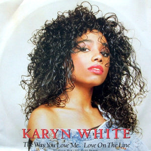 Karyn White - The Way You Love Me (12")