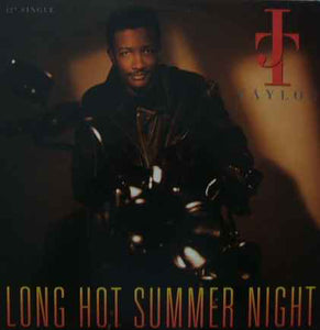 J.T. Taylor - Long Hot Summer Night (12")