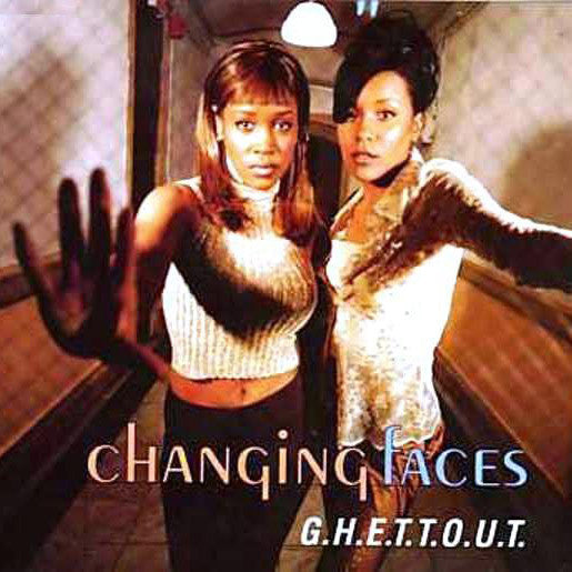 Changing Faces - G.H.E.T.T.O.U.T. (12