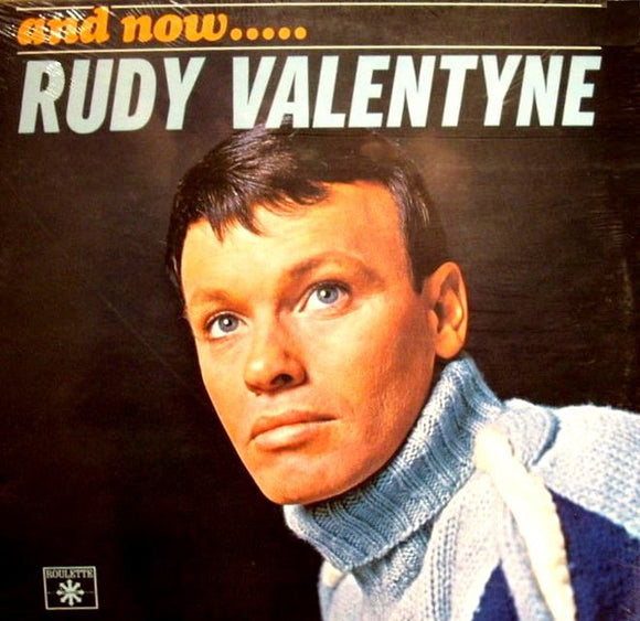 Rudy Valentyne - And Now ..... Rudy Valentyne (LP, Album)