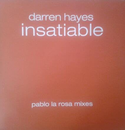 Darren Hayes - Insatiable (Pablo La Rosa Mixes) (12