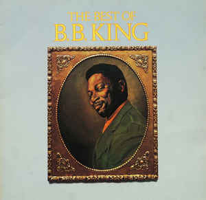 B.B. King - The Best Of B.B. King (LP, Comp)