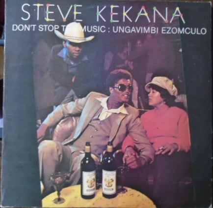 Steve Kekana - Don't Stop The Music: Ungavimbi Zomculo (LP, Album)