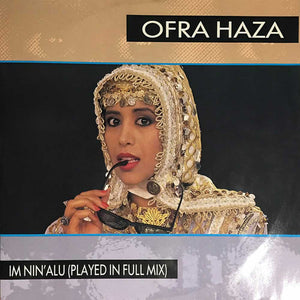 Ofra Haza - Im Nin'Alu (Played In Full Mix) (12")