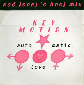 Key Motion - Automatic Love (12")