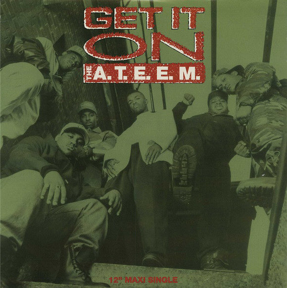 The A.T.E.E.M. - Get It On (12