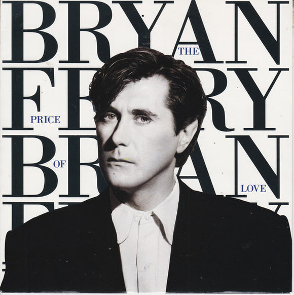 Bryan Ferry - The Price Of Love (7