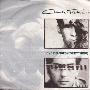Climie Fisher - Love Changes Everything (7", Single)