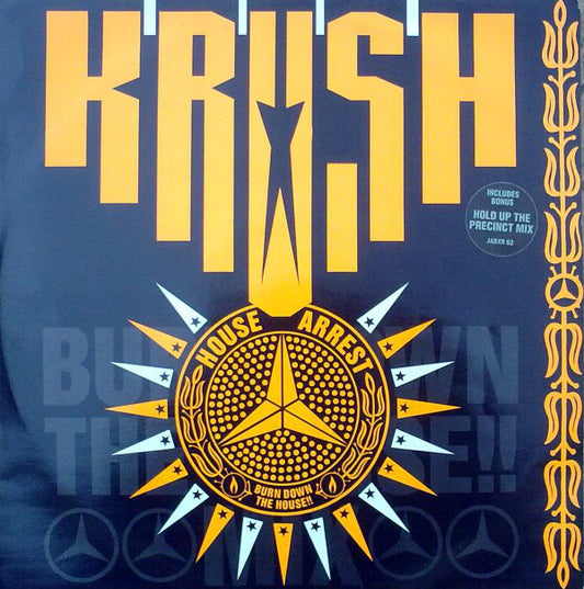 Krush - House Arrest (Burn Down The House!!) (12")