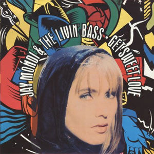 Jay Mondi & The Livin' Bass - Get Sweet Love (Remixes) (12")