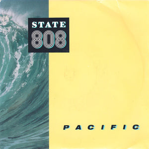 State 808* - Pacific (7", Single)