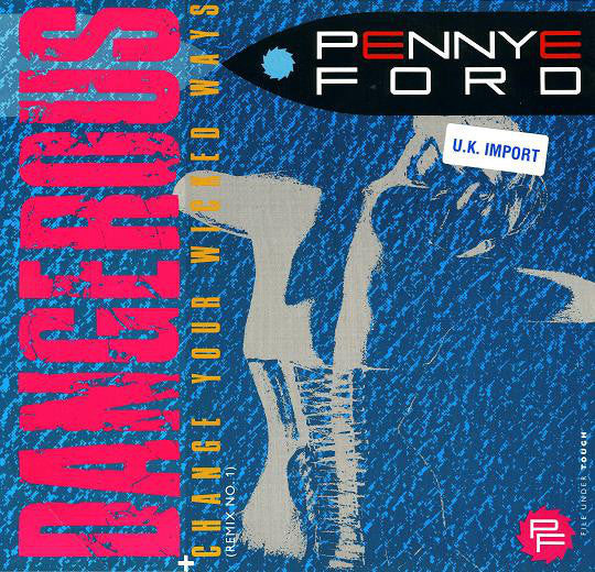 Pennye Ford* - Dangerous / Change Your Wicked Ways (12