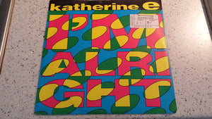 Katherine E - I'm Alright (7")