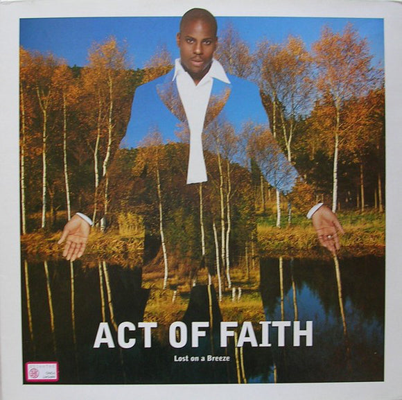 Act Of Faith - Lost On A Breeze (12