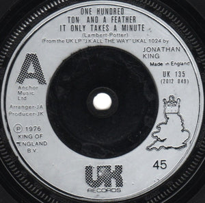One Hundred Ton And A Feather - It Only Takes A Minute (7", Single, Sol)