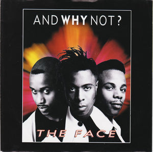 And Why Not? - The Face (7", Single, Sil)