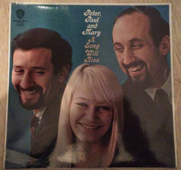 Peter, Paul And Mary* - A Song Will Rise (LP, Album, Mono, RE)