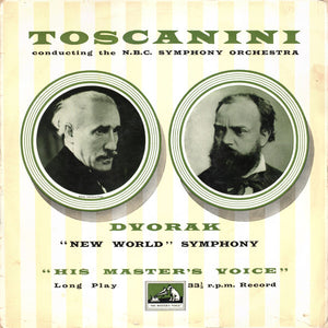 Dvorak* - Toscanini* Conducting The N.B.C. Symphony Orchestra* - "New World" Symphony (LP)