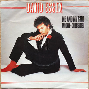 David Essex - Me And My Girl (Night-Clubbing) (7", Single)