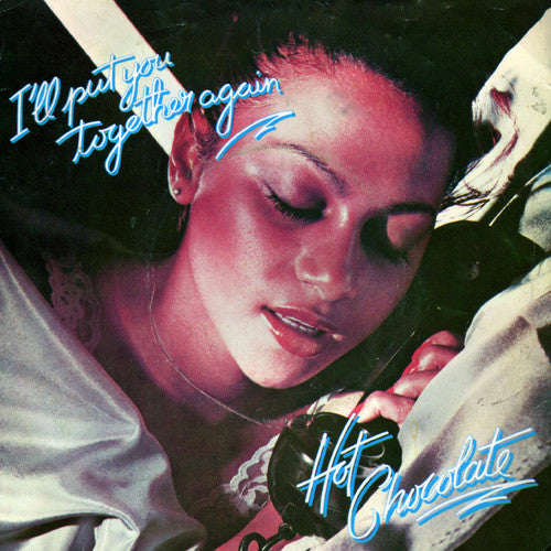 Hot Chocolate - I'll Put You Together Again  (7", Single, Pic)
