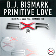 D.J. Bismark* - Primitive Love (12")