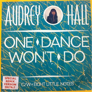 Audrey Hall - One Dance Won't Do / Eight Little Notes (12")