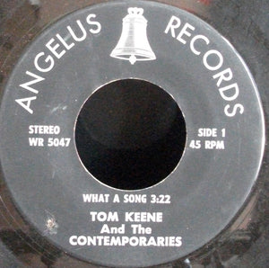 Tom Keene (2) And The Contemporaries (2) - What A Song (7", Single)