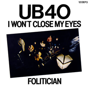 UB40 - I Won't Close My Eyes / Folitician (12", Single)