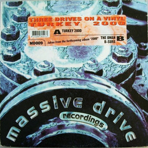Three Drives On A Vinyl* - Turkey 2000 (12")