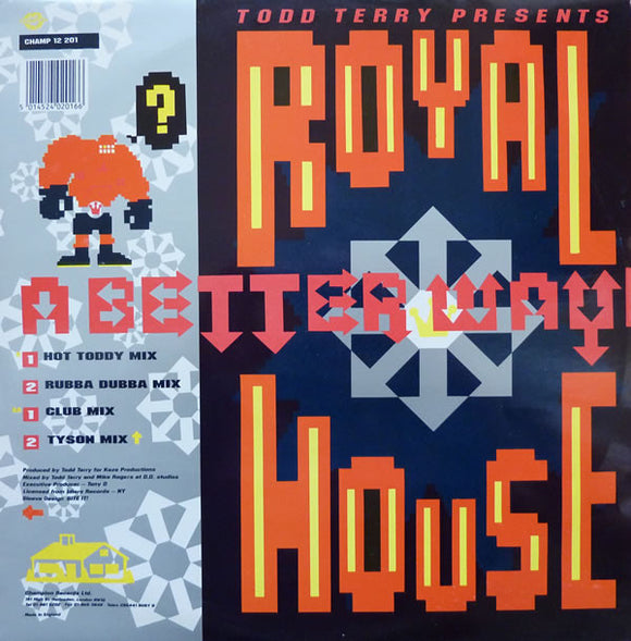 Todd Terry Presents Royal House - A Better Way (12