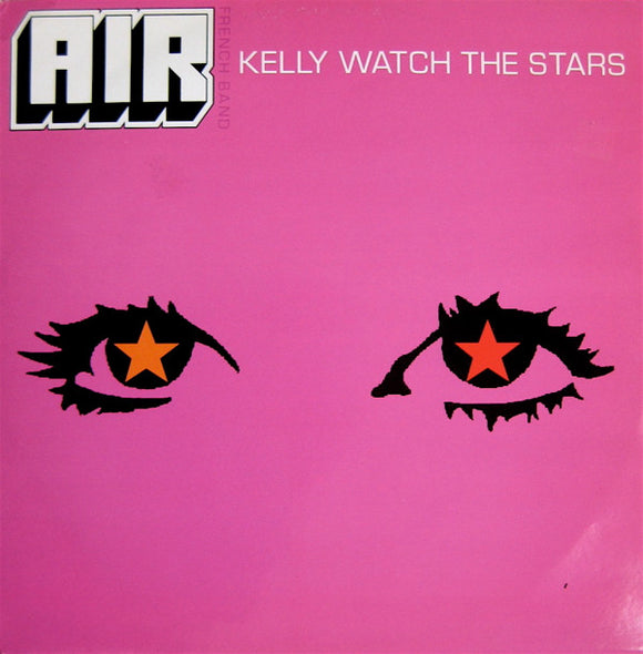 AIR French Band* - Kelly Watch The Stars (12