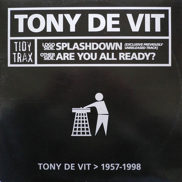 Tony De Vit - Splashdown / Are You All Ready? (12