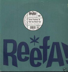 Reefa! - Inner Fantasy / Get Up Stand Up (12")