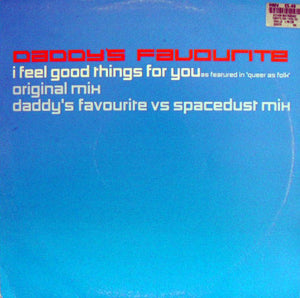 Daddy's Favourite - I Feel Good Things For You (12")