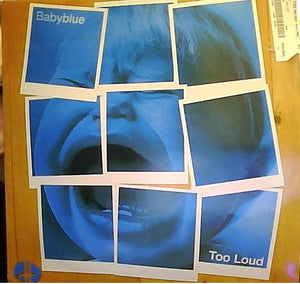 Baby Blue - Too Loud (12")