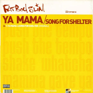 Fatboy Slim - Ya Mama / Song For Shelter (12")