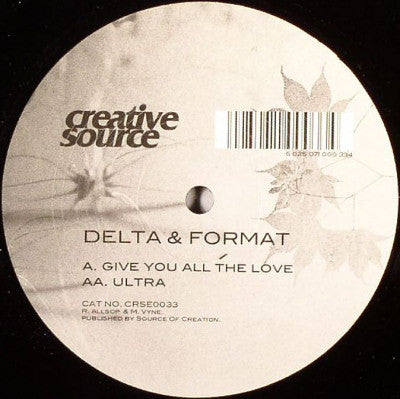 Delta & Format - Give You All The Love / Ultra (12")