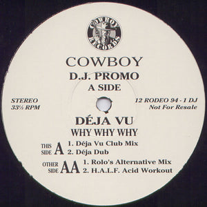 Déja Vu* - Why Why Why (12", Promo)