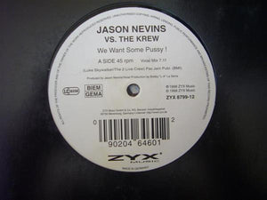 Jason Nevins vs. The Krew - We Want Some Pussy ! (12")