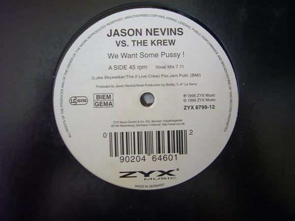 Jason Nevins vs. The Krew - We Want Some Pussy ! (12