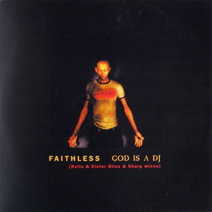Faithless - God Is A DJ (12")