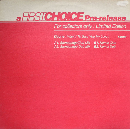 Dyone* - I Want (To Give You My Love) (12", Ltd)