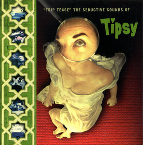 Tipsy - "Trip Tease" - The Seductive Sounds Of Tipsy (CD, Album, Car)
